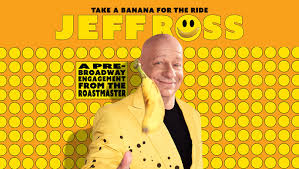 Jeff Ross' 'Take A Banana For The Ride ...